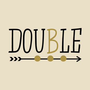 Double Trouble Set For Twins T-Shirt