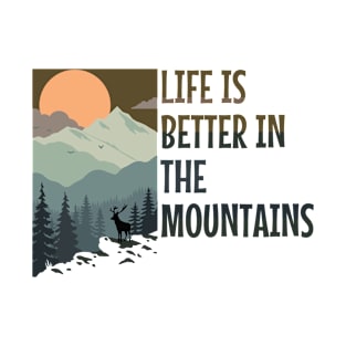 LIFE IS BETTER IN THE MOUNTAINS Pastel Colored Mountain Forest Sunset View With A Goat On The Rocks T-Shirt