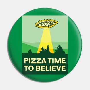 Pizza Time To Believe Pin