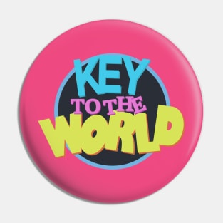 Saved by the Key to the World Pin