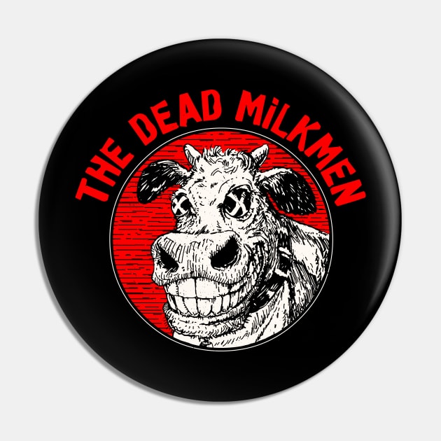 The Dead Milkmen Pin by VizRad