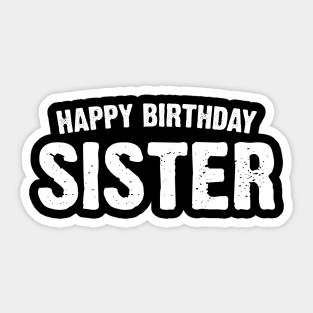 Birthday Sister Stickers for Sale | TeePublic