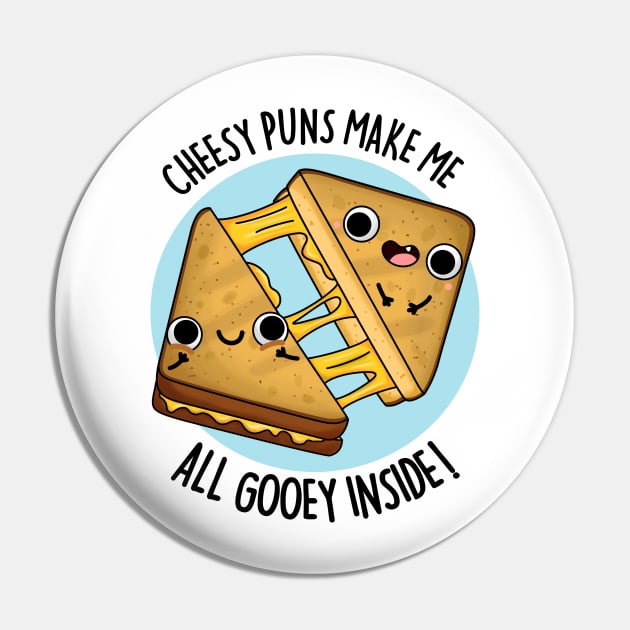 Cheesy Puns Make Me All Gooey Inside Funny Food Pun Pin by punnybone