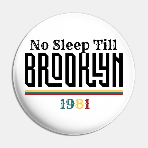 No Sleep Till Brooklyn Pin by Shop-now-4-U 