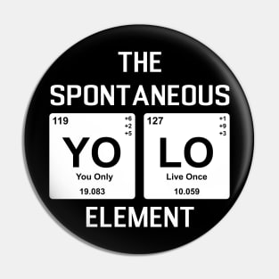 The Elements Of Life - Spontaneous Pin