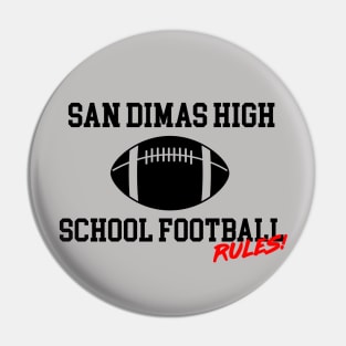 San Dimas High School Football Rules! Pin