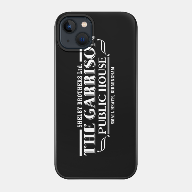 Peaky Blinders - The Garrison Pub - Peaky Blinders - Phone Case