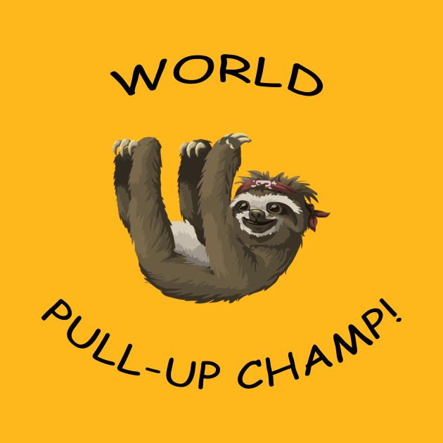 World Pull-Up- Champ! by Benny Merch Pearl