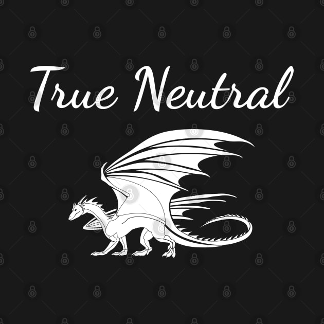 True Neutral is My Alignment by Virtually River