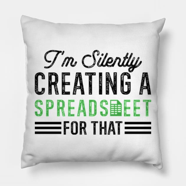 I'm Silently Creating A Spreadsheet For That Pillow by RiseInspired