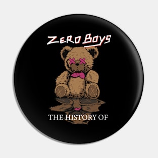 Zero Boys the history of Pin