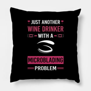 Wine Drinker Microblading Microblade Pillow