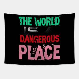 The World is a Dangerous Place, Black Tapestry