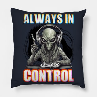 Gamer alien always in control Pillow