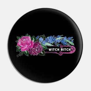 Witch Bitch Pin