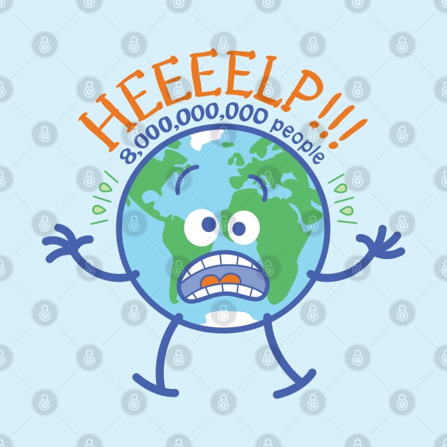 Planet Earth suffers a panic attack upon learning that it is home to 8 billion humans by zooco