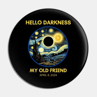 HELLO DARKNESS STARY NIGHT, MY OLD FRIEND Pin