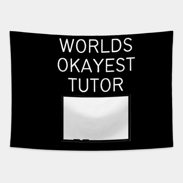 World okayest tutor Tapestry by Word and Saying