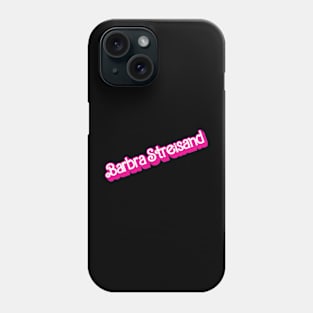 Barbra Streisand x Barbie Phone Case