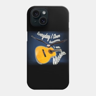 Everyday I Soar because I Am Music Phone Case