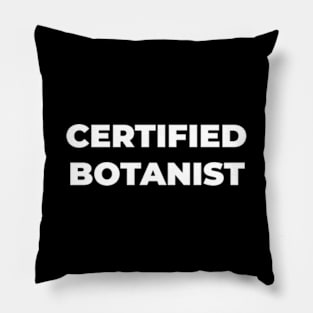 Certified botanist Pillow