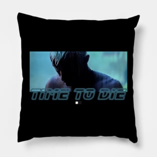 Roy Batty Time To Die Pillow