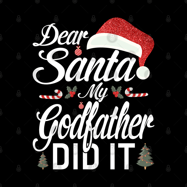 Dear Santa My Godfather Did It Funny by intelus