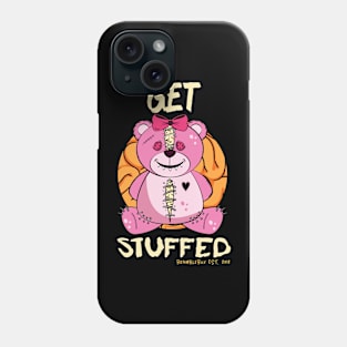 Get Stuffed Teddy Phone Case