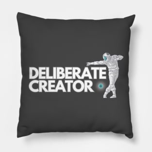 ASTRONAUT DELIBERATE CREATOR Pillow