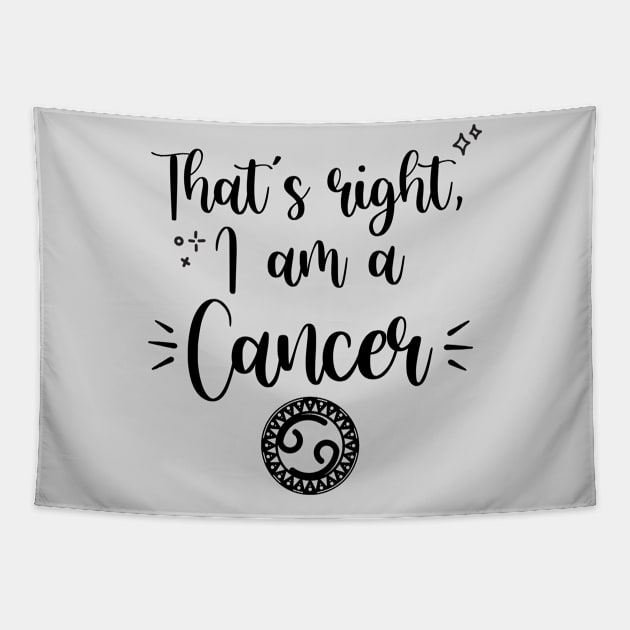 That's right, I am a Cancer Tapestry by Laymark Design