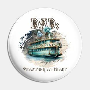 Dad: Steampunk At Heart Antique Ship Pin