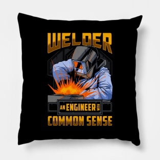 Welder An Engineer With Common Sense Funny Welding Pillow