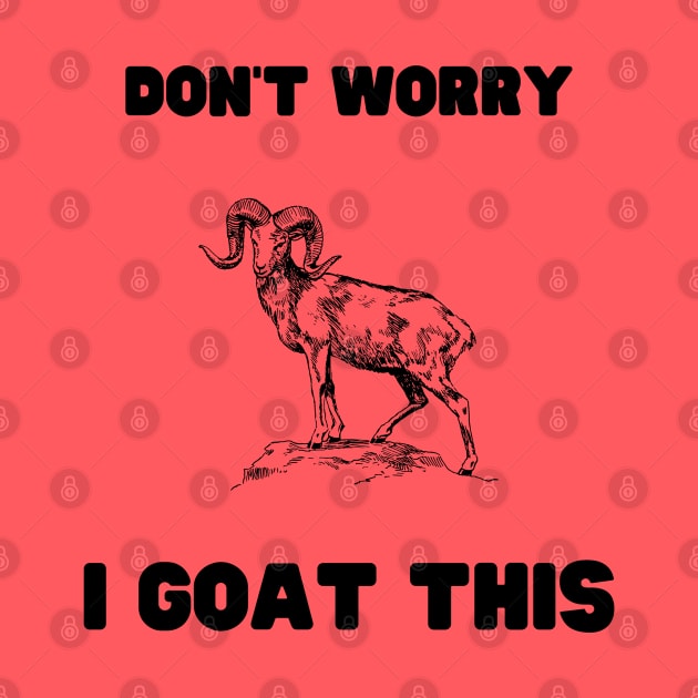 Don't worry, I GOAT this by ArtHQ