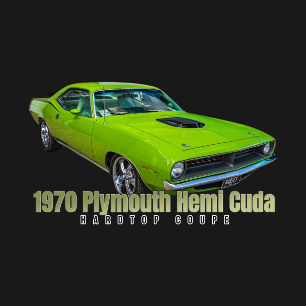 1970 Plymouth Hemi Cuda Hardtop Coupe by Gestalt Imagery