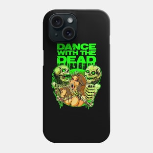 Dance with the dead II Phone Case