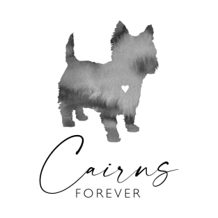 Cairn Terrier Dog Lover Gift - Ink Effect Silhouette - Cairns Forever T-Shirt