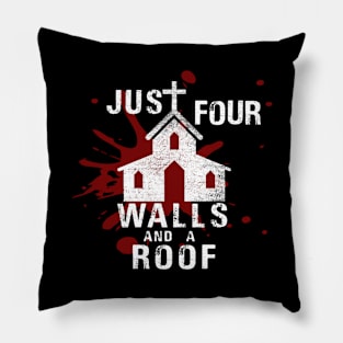 Four Walls and a Roof Pillow