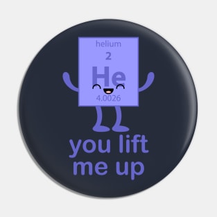 We've Got Chemistry - Helium Pin