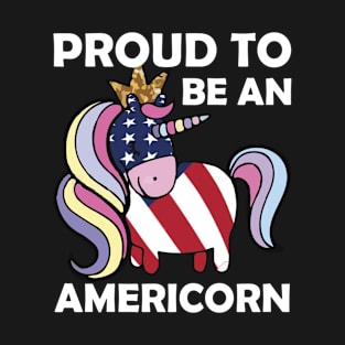 Proud To Be An Americorn T-Shirt