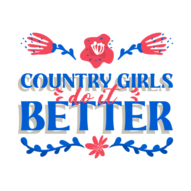 Country Girls Do It Better by Shunshine Corner