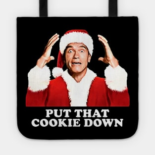 Put That Cookie Down Arnold Schwarzenegger Tote