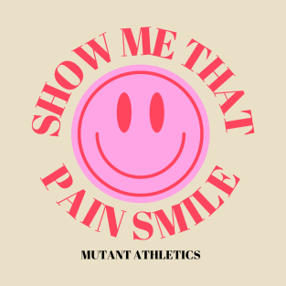 Pain Smile T-Shirt