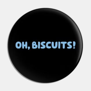 Oh, Biscuits! Pin