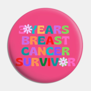 3 years breast cancer survivor Pin