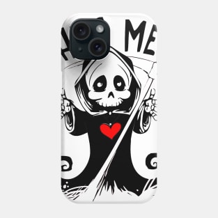 Lil Reaper! Hug Me! Phone Case