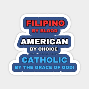 Filipino American Catholic (Naturalized) Magnet