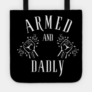 ARMED AND DADLY FUNNY FATHER MMA FIGHTER BOXING DAD KO DADDY Tote