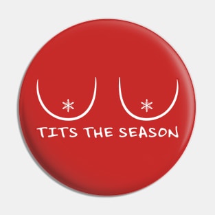 TITS THE SEASON 2021 HOLIDAYS Pin