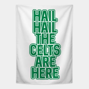 Hail Hail The Celts Are Here, Glasgow Celtic Football Club Green Text Design Tapestry