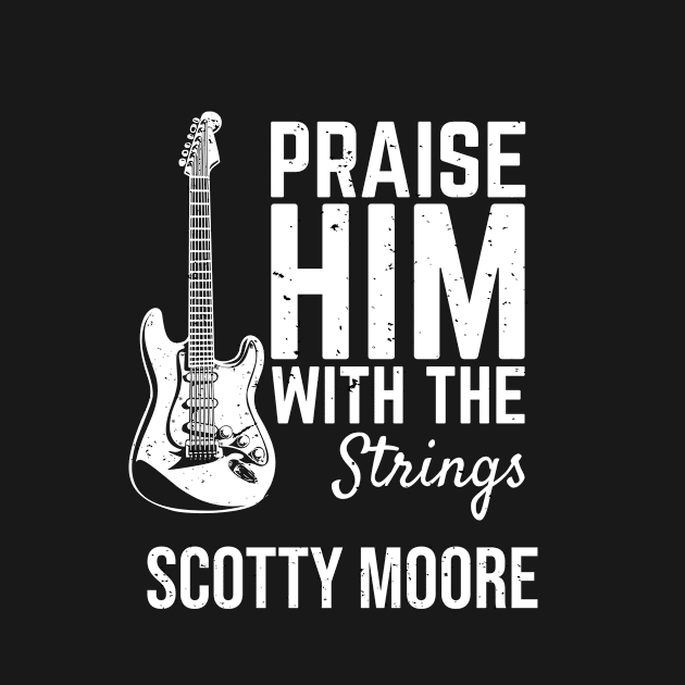 praise him with the strings Scotty Moore by Deniso_PP